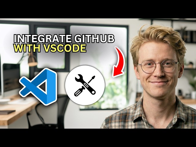 How to Integrate GitHub with VSCode - Step by Step 2026
