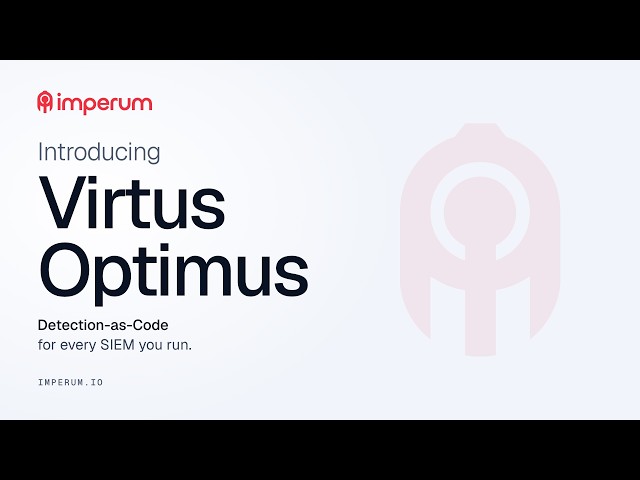 Virtus Optimus by Imperum: Detection-as-Code for SIEM Optimization