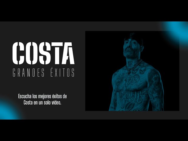 Costa Mix - Los mejores temas de Costa - Rap en español