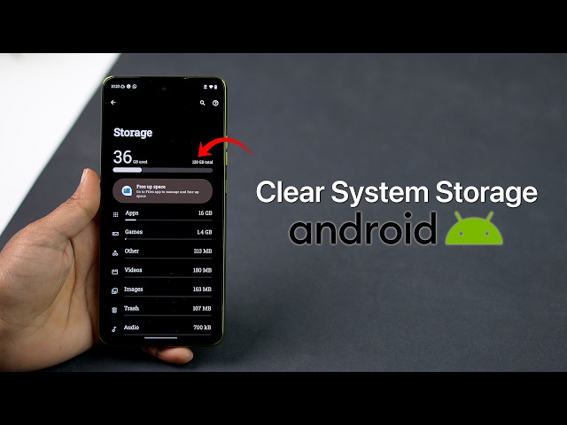 How to Clear System Storage on Android Phone?