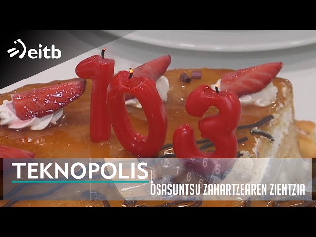 TEKNOPOLIS: Osasuntsu zahartzearen zientzia