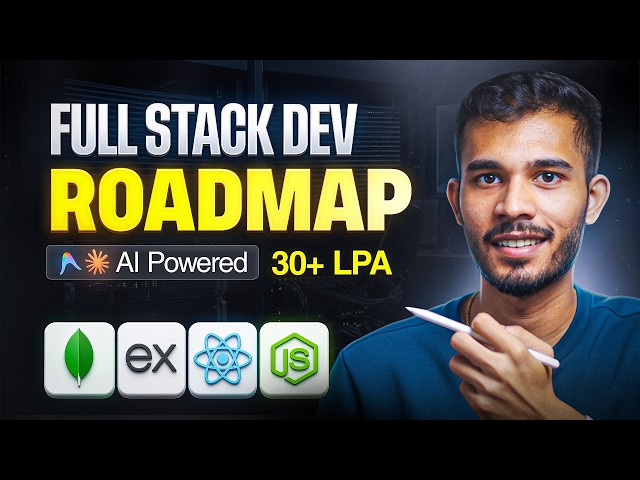 Full Stack Developer Roadmap 2026 (AI-Powered) | Complete MERN Stack Guide | Sagar Chouksey