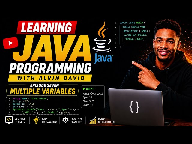 Learn Java Programming With Alvin David Ep7 - (Java Variables - Multiple Variables)