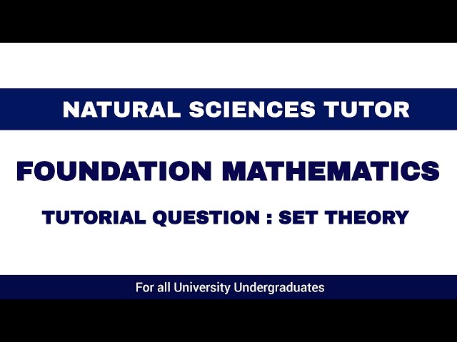 Set Theory | First Year Mathematics Tutorial Question