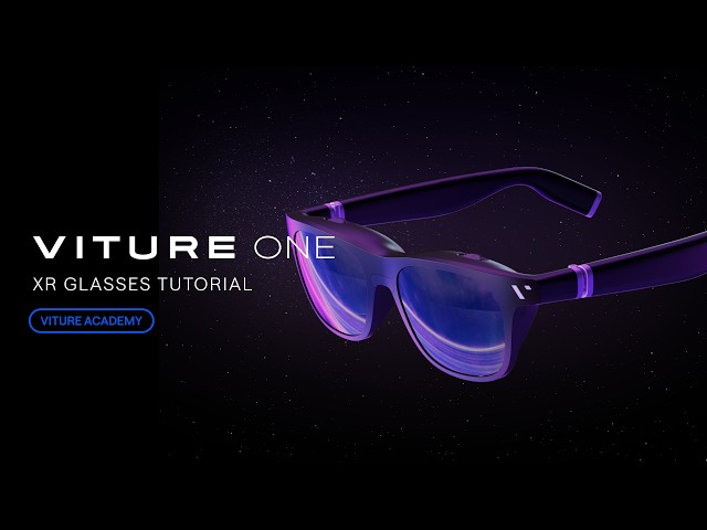 VITURE One XR Glasses Tutorial | VITURE Academy