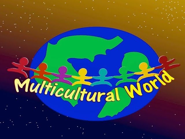 MULTICULTURAL WORLD