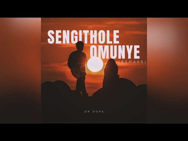 Dr Dope- Sengithole Omunye (Remake)