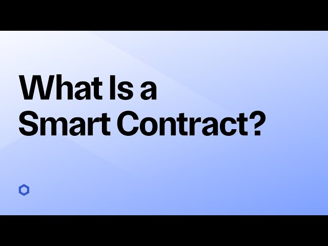 What Is a Smart Contract?