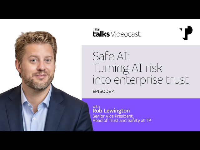 Safe AI: Turning AI risk into enterprise trust | TP.ai Talks