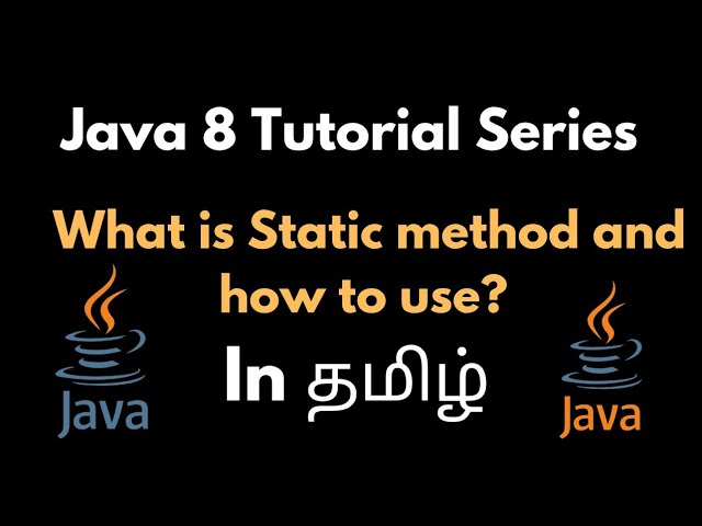 Java 8 static method in Java  Tutorial in Tamil | Beginner to Advanced.