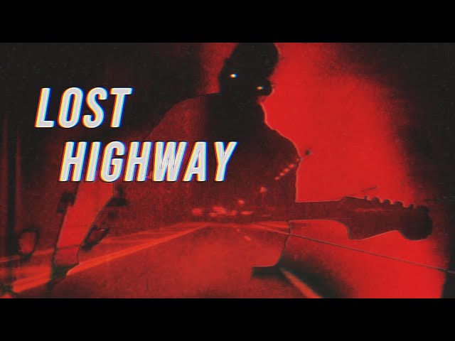 Lost Highway (Official Video)
