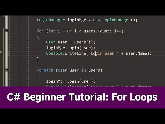 C# Beginner Tutorial : For and Foreach Loops