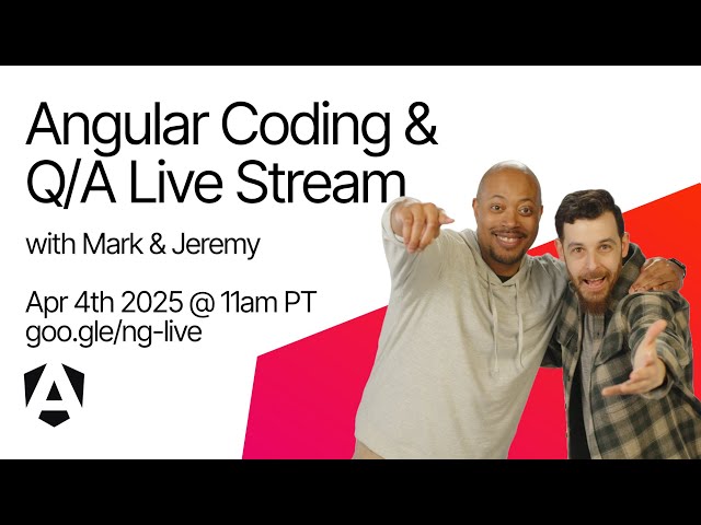 Live coding and Q/A with the Angular Team | April 2025