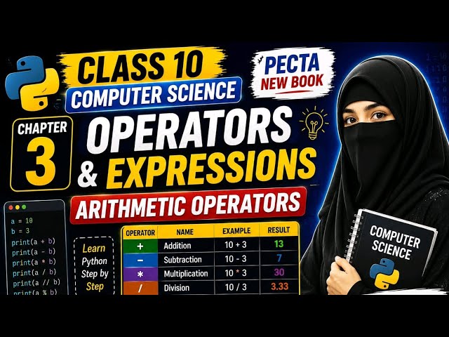 Class 10 Computer Science| Chap 3| Operators and Expressions | Arithmetic Operators| PECTA New Book 