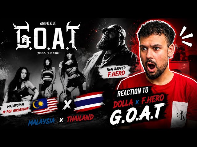 REACTION TO M-POP GIRLGROUP: DOLLA 🇲🇾 ft. F.HERO 🇹🇭- G.O.A.T 🐐 