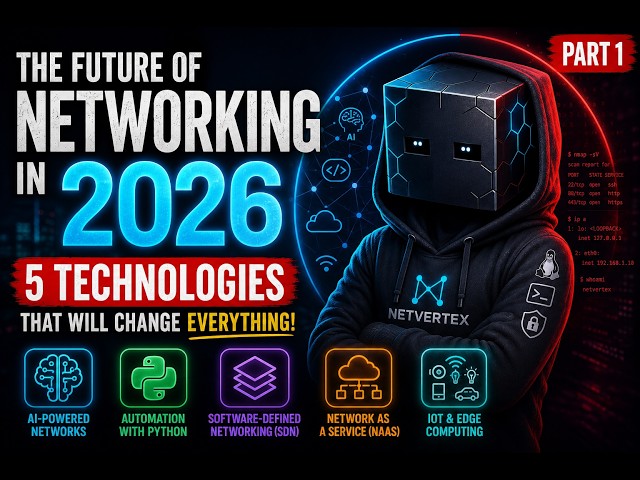 The Future of Networking in 2026 | 5 Technologies Every Network Engineer Must Learn