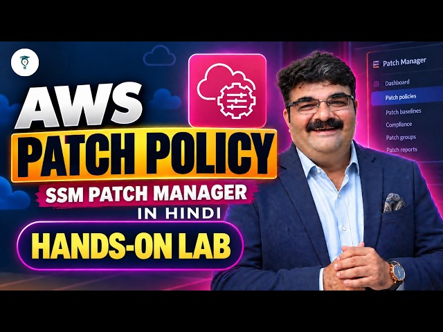 Day 499 AWS SSM Patch Manager Patch Policy Tutorial | Step-by-Step Practical Guide