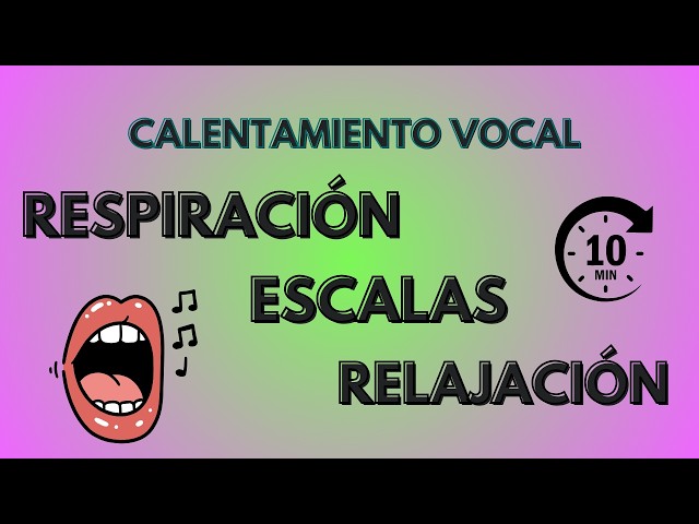 Calentamiento Vocal Fácil y Completo en Solo 10 Minutos
