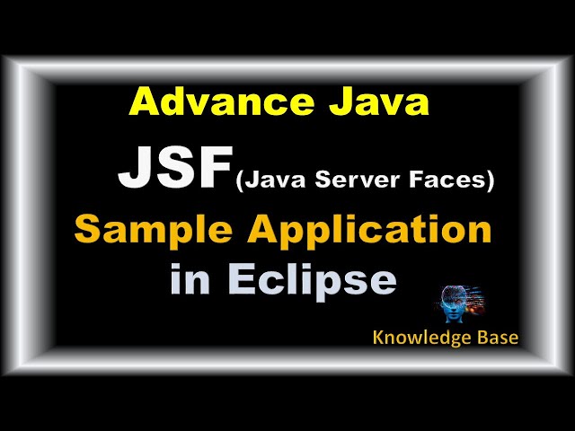JSF Sample Application in Eclipse | Advance Java #advancejava #JSF #java #eclipse @knowledgebase2612