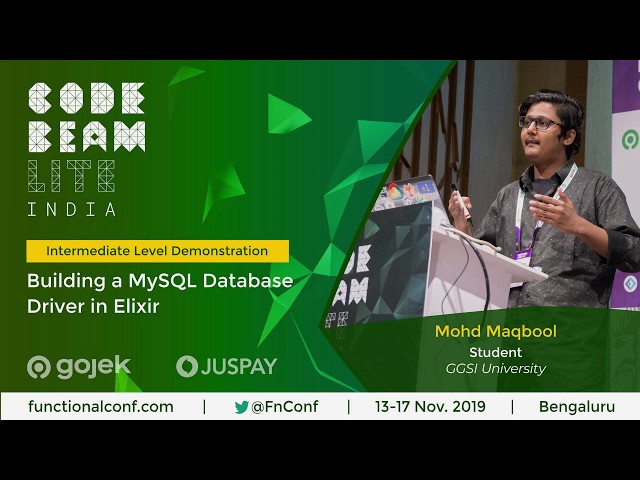 Building a MySQL Database Driver in Elixir by Mohd Maqbool #FnConf19 #CBLIndia