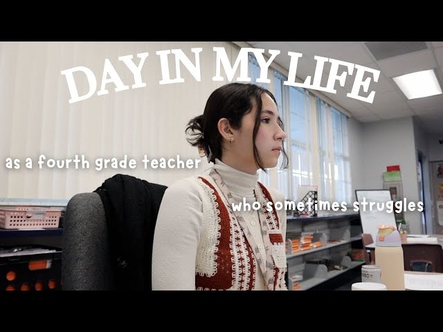 Day in my life as a 4th grade teacher | teacher tips, classroom routine, & life after school