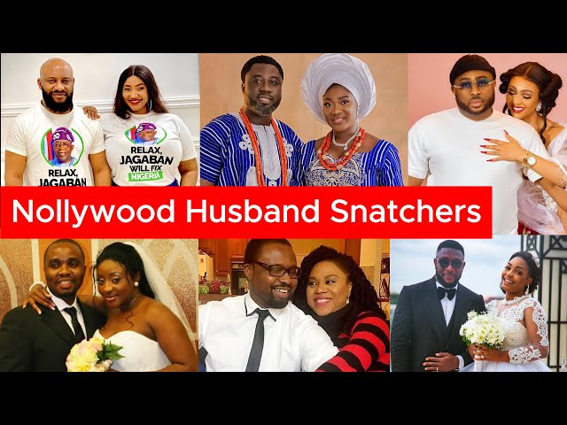 13 Nollywood Actresses Who Snatched Husband From Other Women