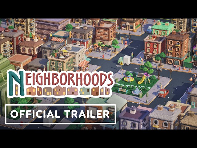 Neighborhoods - Official Reveal Trailer | The MIX Summer Game Showcase 2026