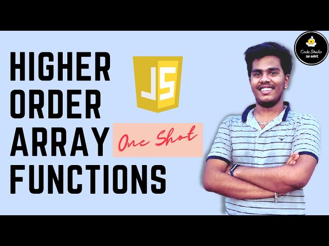 Higher Order Array Functions Javascript - ForEach, Filter, Method, Map