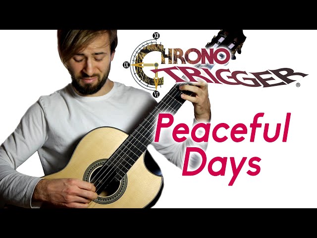 Chrono Trigger Guitar Cover - Peaceful Days