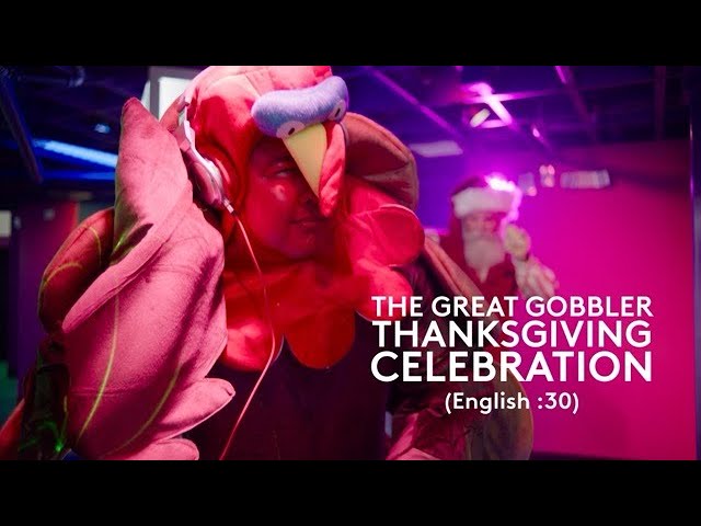 Great Gobbler Thanksgiving Celebration 2024 :30 (English)