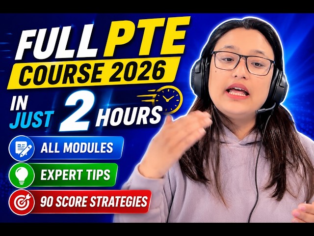 PTE Full Course (2026) in just 2 hours. All modules covered. Expert tips. 90 score strategies.