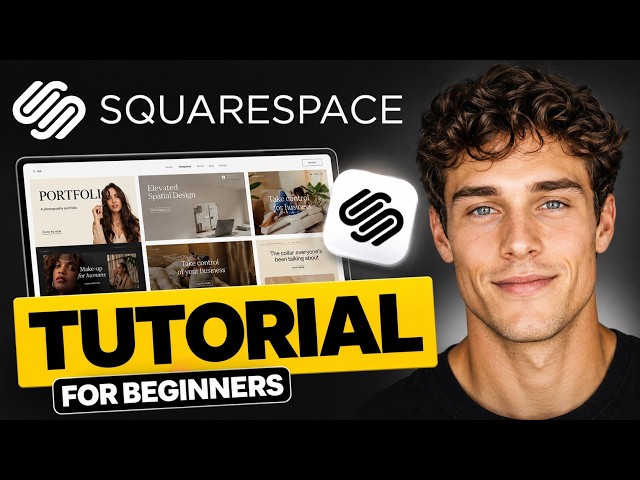 Squarespace Tutorial For Beginners 2026 | Complete Step-By-Step Guide