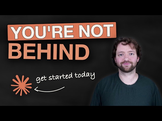 You're Not Behind Yet, Here's How to Start Using AI Today
