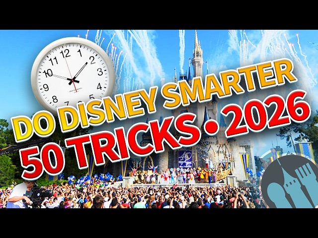 50 Easy Tricks for Your 2026 Disney World Trip