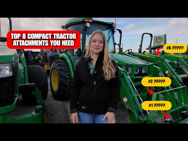 The Top 8 Compact Tractor Attachments you NEED for 2025 | John Deere