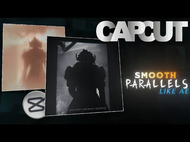 ✨️How to Make Smooth AE-like Parallels on CapCut!🔥