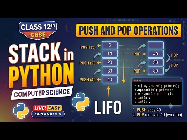 Class 12 Computer Science | Stack in Python | Push & Pop Operations | CBSE 2026