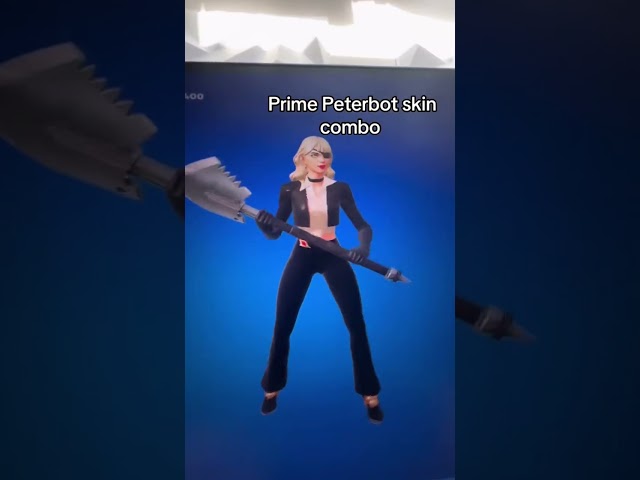 Prime Peterbot skin combo