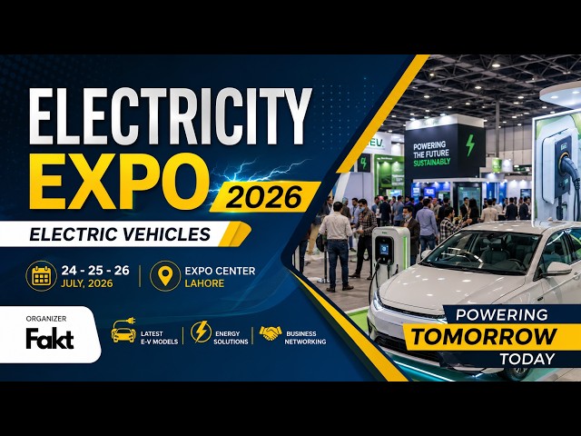Electricity Pakistan Expo At Expo Center Lahore | PAKISTAN ELECTRICITY & EV EXPO 2026