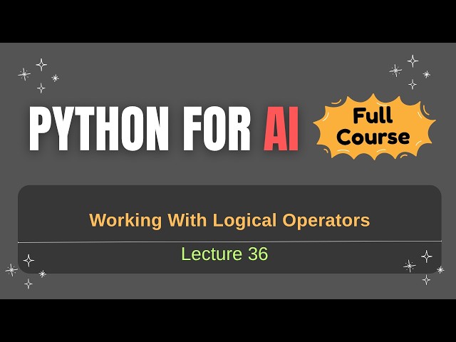 Working With Logical Operators In Python | Python Programming Tutorial for Beginners