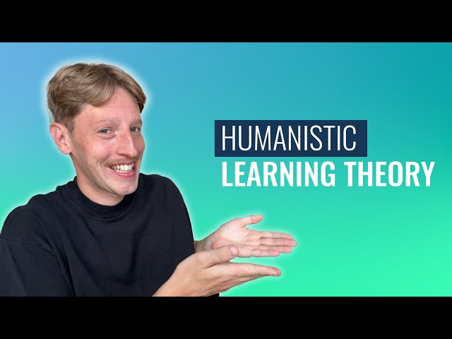 Humanistic Learning Theory: The Ultimate Learner-First Approach