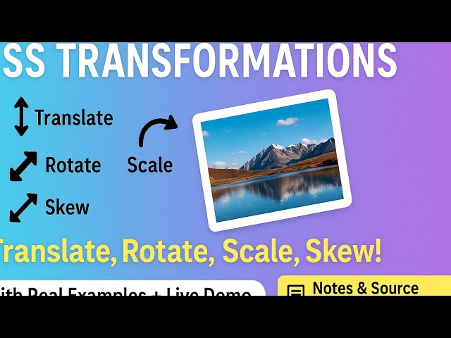 CSS Transformations Tutorial | Translate, Rotate, Scale, Skew Explained with Examples | Web Develo