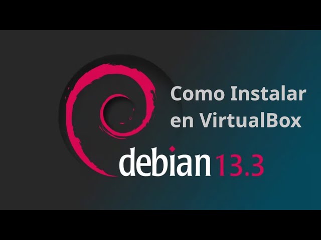How to Install Debian 13.3 in VirtualBox | New ISO 2026
