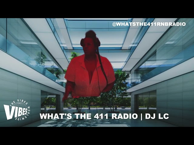 WHAT'S THE 411? | EP 010 | LC