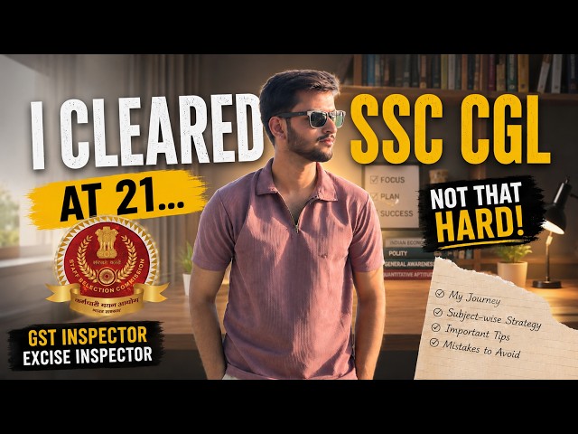 I Cleared SSC CGL at 21... and Honestly, It’s Not That Hard.