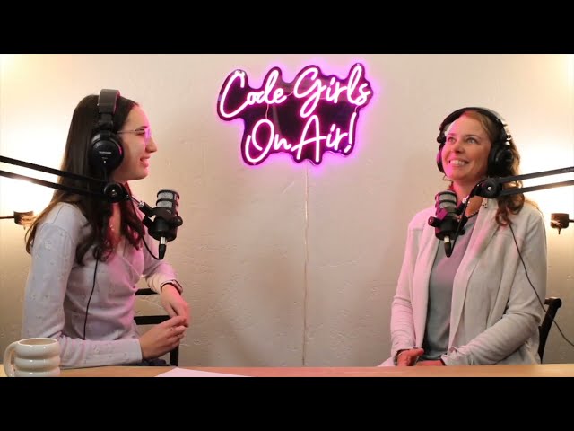 Code Girls On Air | Episode 35