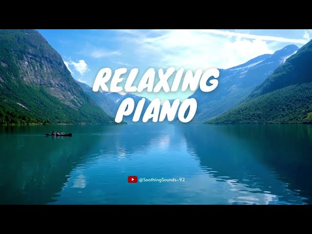 Relaxing music | Playlist piano for sleep, study, deep focus