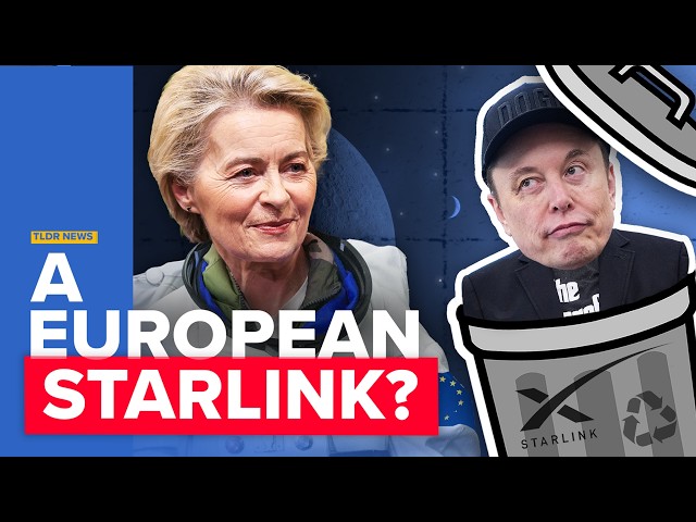 Why Europe is Creating an Alternative to Starlink