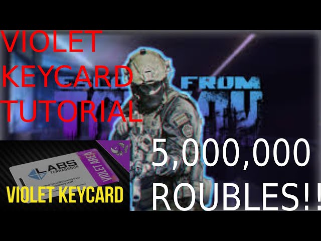 Escape From Tarkov Violet Key card Guide (On Woods & Cost)