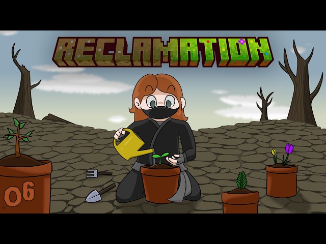 Reclamation Ep. 6 - Being Efficient!